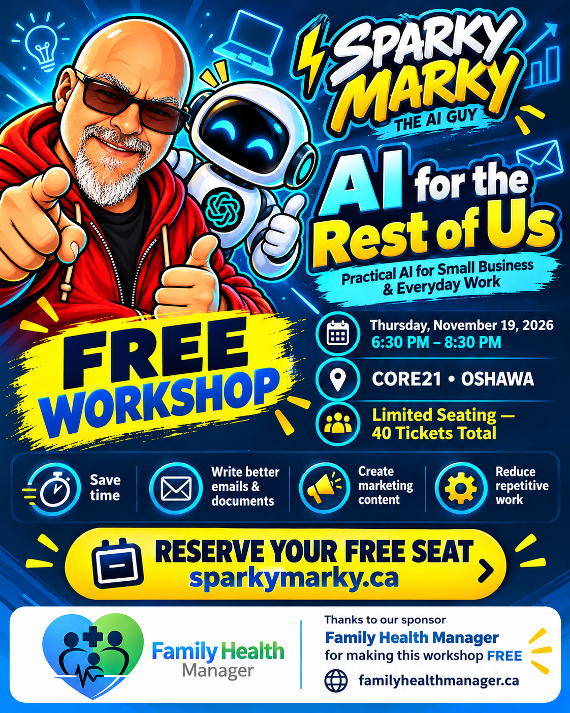 Free Sparky Marky AI workshop at Core21, Oshawa, November 19, 2026, 6:30 PM to 8:30 PM. Limited seating: 40 tickets total. Sponsored by Family Health Manager.